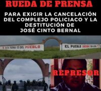 RUEDA DE PRENSA, para exigir la cancelación definitiva del complejo policiaco en San Lucas Nextetelco, así como la destitución de José Cinto Bernal.