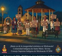 MOVILIZACIÓN ESTATAL POR LA SEGURIDAD, POR LA PAZ, POR LA JUSTICIA Y POR LA VIDA  25 de mayo de 2026 09:00 horas Casa de Gobierno de Michoacán   ¡Basta ya de la inseguridad sistémica en Michoacán! Comunidad Indígena de Santa María Sevina Consejo Supremo Indígena de Michoacán #CSIM