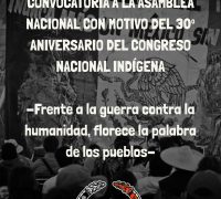 CONVOCATORIA A LA ASAMBLEA NACIONAL CON MOTIVO DEL 30º ANIVERSARIO DEL CONGRESO NACIONAL INDÍGENA
