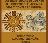 Convocatoria al Encuentro Nacional de las Resistencias en Defensa del Territorio, el Agua, la Vida y contra la Minería