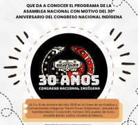 COMUNICADO QUE DA A CONOCER EL PROGRAMA DE LA ASAMBLEA NACIONAL CON MOTIVO DEL 30º ANIVERSARIO DEL CONGRESO NACIONAL INDÍGENA